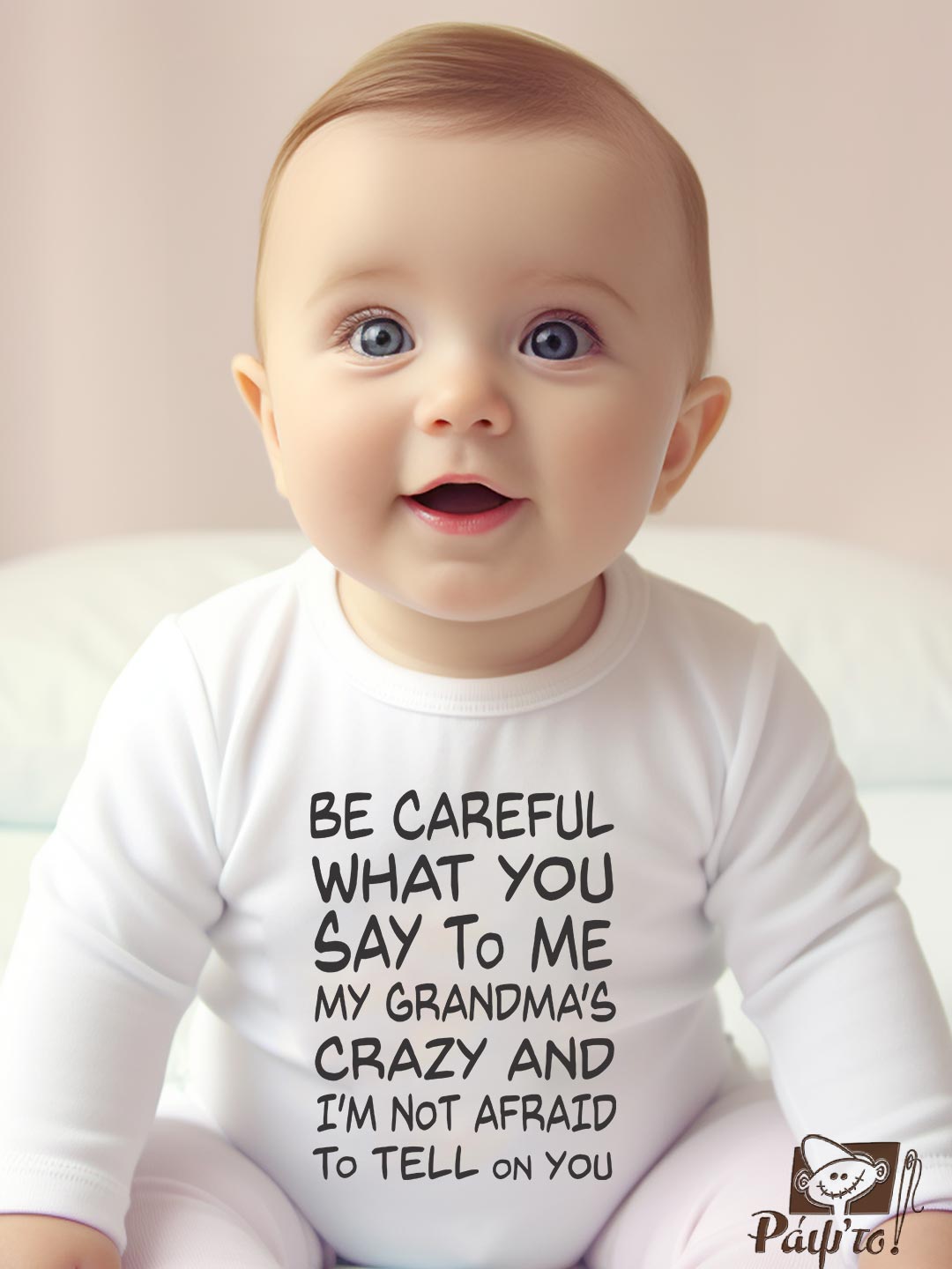 BGRM-1130 Βρεφικό φορμάκι για αγόρι - κορίτσι - Be careful what you say to me - my grandma is crazy and I'm not afraid to tell on you - Image 1