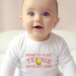 Βρεφικό φορμάκι για αγόρι - κορίτσι - born to play tennis with my mom