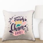 Τυπωμένο μαξιλάρι - Friends become our chosen family