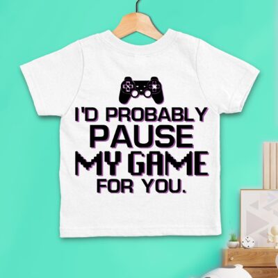 Παιδικό t-shirt για αγόρι - κορίτσι - I'd probably pause my game for you