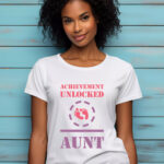 Γυναικείο T-shirt - Achievement Unlocked - Aunt