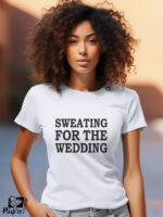 Γυναικείο T-shirt - Sweating For The Wedding
