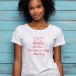 Γυναικείο T-shirt - BRIDE to be... - He put a ring on it - Infinity - (Ημερομηνία)