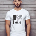Αντρικό T-shirt - Chop it like it's hot