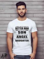 Αντρικό T-shirt - I asked god to make me a better man - He sent my son - I asked god for an angel - He sent my daughter