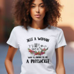 Γυναικείο T-shirt - Just a woman who is proud to be a physicist