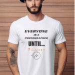 Αντρικό T-shirt - Everyone is a photographer until.... - Camera settings