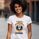 Γυναικείο T-shirt - I may be wrong - But I highly doubt it - I'm a Gemini