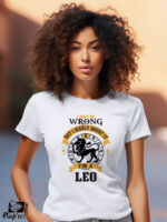 Γυναικείο T-shirt - I may be wrong - But I highly doubt it - I'm a Leo