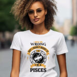 Γυναικείο T-shirt - I may be wrong - But I highly doubt it - I'm a Pisces