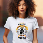 Γυναικείο T-shirt - I may be wrong - But I highly doubt it - I'm a Virgo