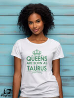 Γυναικείο T-shirt - Crown - Queens are born as Taurus