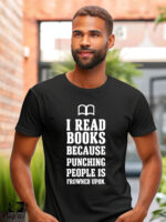 Αντρικό T-shirt - I read books because punching people is frowned upon - Image 2