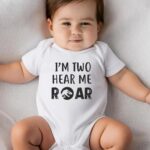 Βρεφικό φορμάκι για κορίτσι - αγόρι - I'm two hear me ROAR - (Ηλικία)