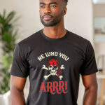 Αντρικό T-shirt - Be who you ARRRR! - Skull - Pirate