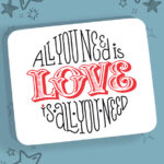Mousepad - Love Is All You Need
