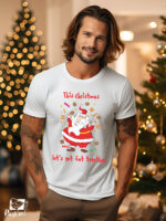 Αντρικό T-shirt – This Christmas Let's Get Fat Together