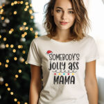 Γυναικείο T-shirt – Somebody's Jolly Ass Mama