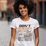 Γυναικείο T-shirt - Don't Flirt With Me - I Love My Girl - She Is A Crazy September - She Will Murder You