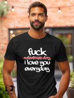 Αντρικό T-shirt - F*ck Valentines Day - I Love You Everyday - Image 2