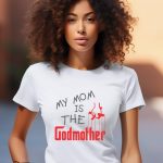 Γυναικείο T-shirt - My Mom Is The Godmother