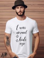 Αντρικό T-shirt - I was normal kids ago