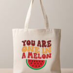 Tote Bag με εκτύπωση - You are one in a melon