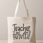 Tote Bag με εκτύπωση - Teacher stuff