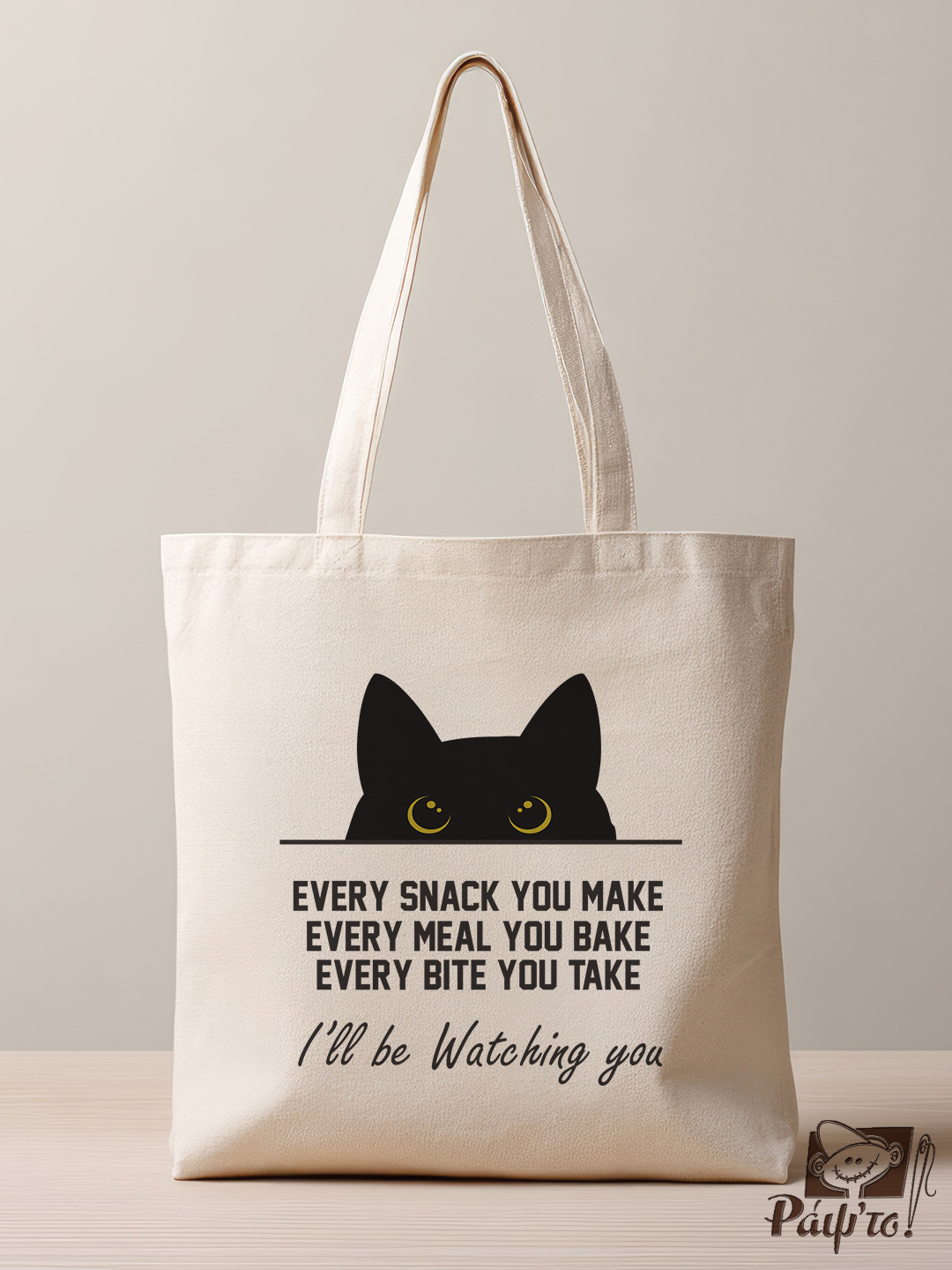 tb-0012 Tote Bag με εκτύπωση - Every snack you make every meal you bake every bite you take , I'll be watching you - Image 1